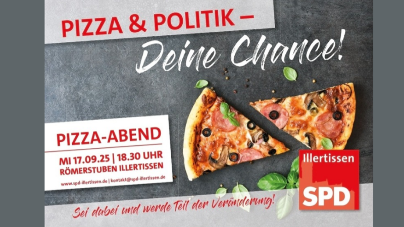 SPD Illertissen lädt zum Pizza & Politik ein.
